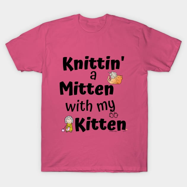 Knittin' a Mitten with my Kitten T-Shirt by Phebe Phillips